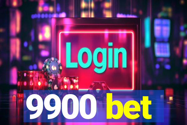 9900 bet